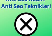 Anti SEO Nedir? Anti SEO Teknikleri Nelerdir?