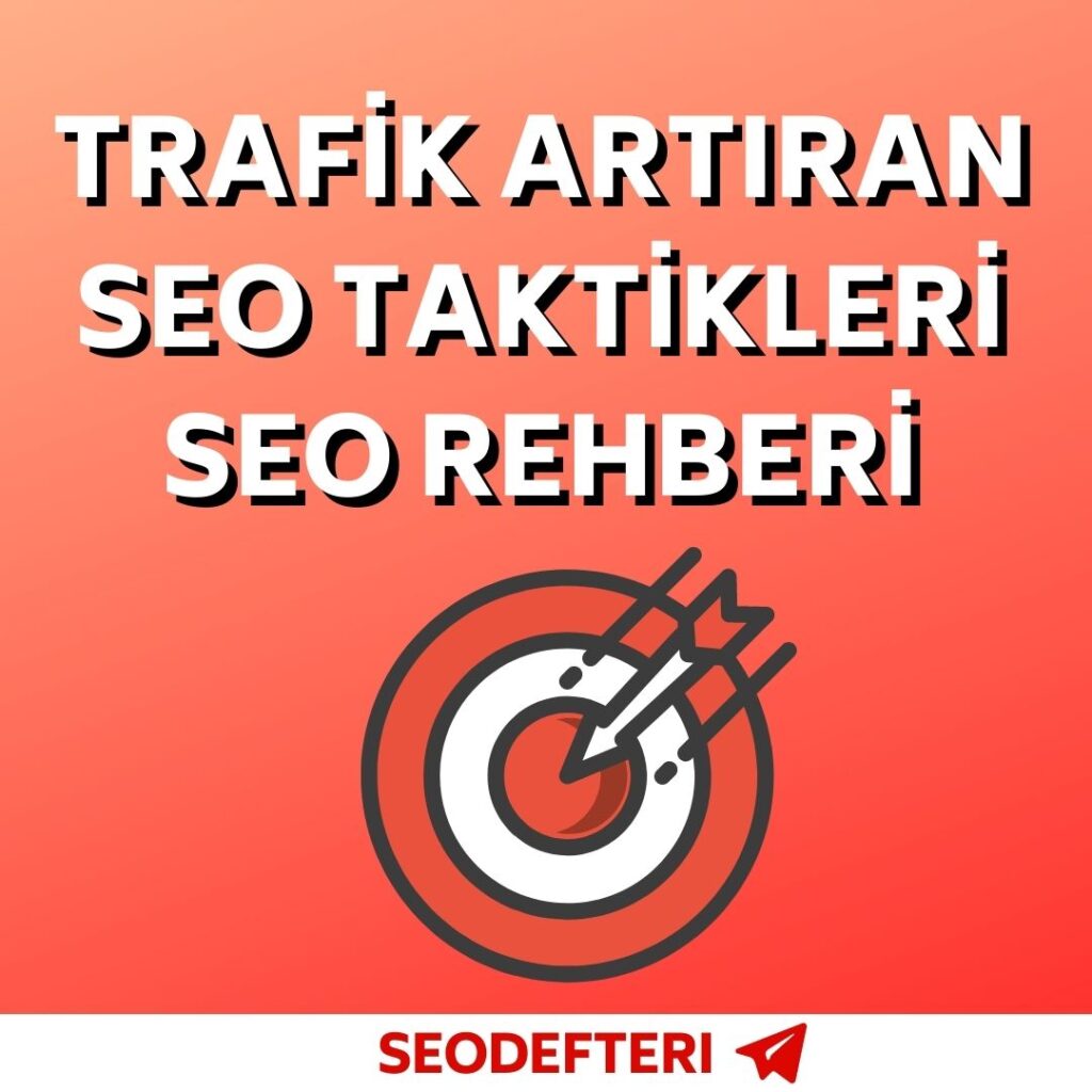 seo-taktikleri-2021-seo-teknikleri-rehberi