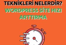 Web Site Hızı Arttırma Teknikleri