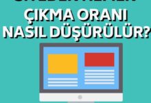 Siteden Hemen Çıkma Oranı Nasıl Düşürülür?