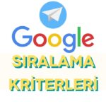 google-siralama-kriterleri