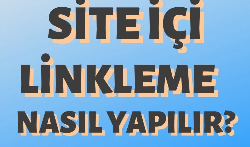 site-ici-linkleme-nasil-yapilir