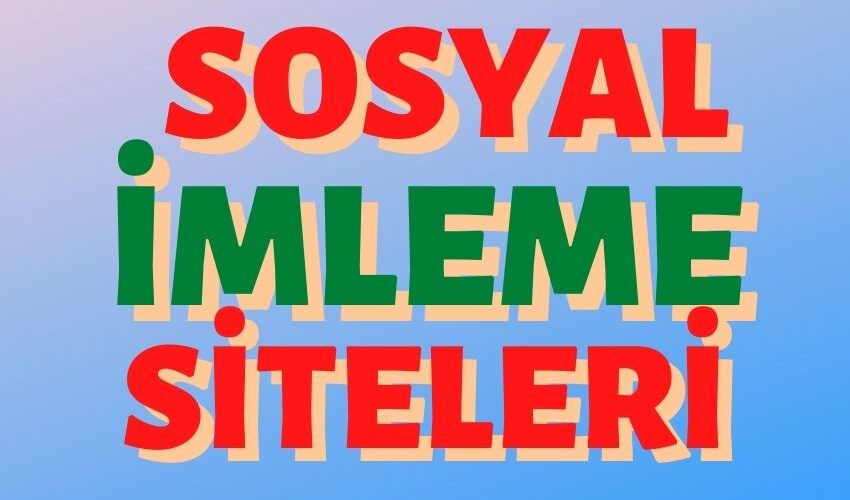 sosyal-imleme-nedir-sosyal-imleme-siteleri