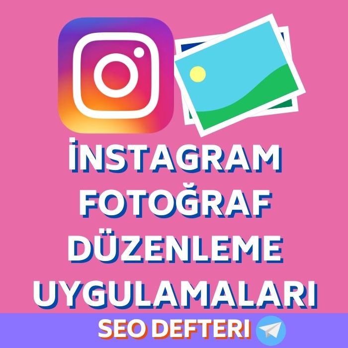 instagram-fotograf-duzenleme-programi