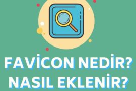 Favicon Nedir? Favicon Nasıl Yapılır?