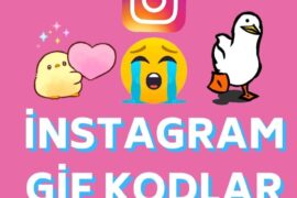 İnstagram Gif Kodları & İnstagram Gif İsimleri 2025