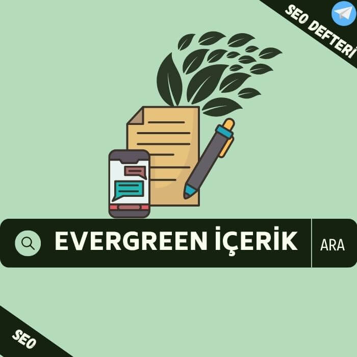 evergreen-icerik