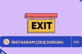 İnstagram Sürekli Çıkış Yapıyor Sorunu