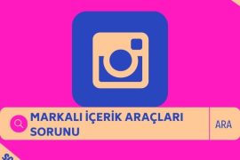 İnstagram Markalı İçerik Araçlarını Kullanmak için Uygun Değilsin
