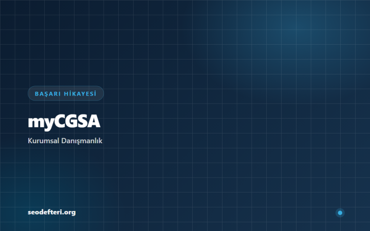 myCGSA: B2B Otorite SEO ile Nitelikli Lead Artışı
