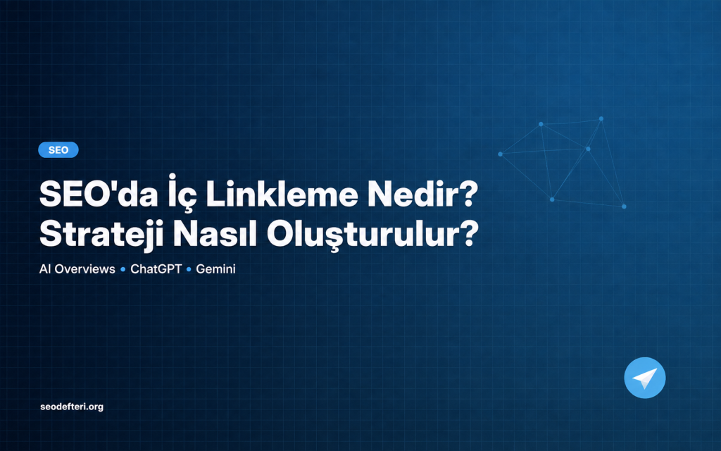SEO'da İç Linkleme Nasıl Yapılır?