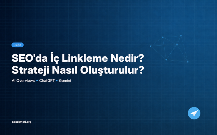 SEO İç Linkleme Nedir? Nasıl Yapılır?